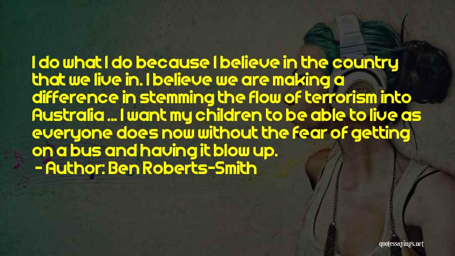 Fear And Leadership Quotes By Ben Roberts-Smith