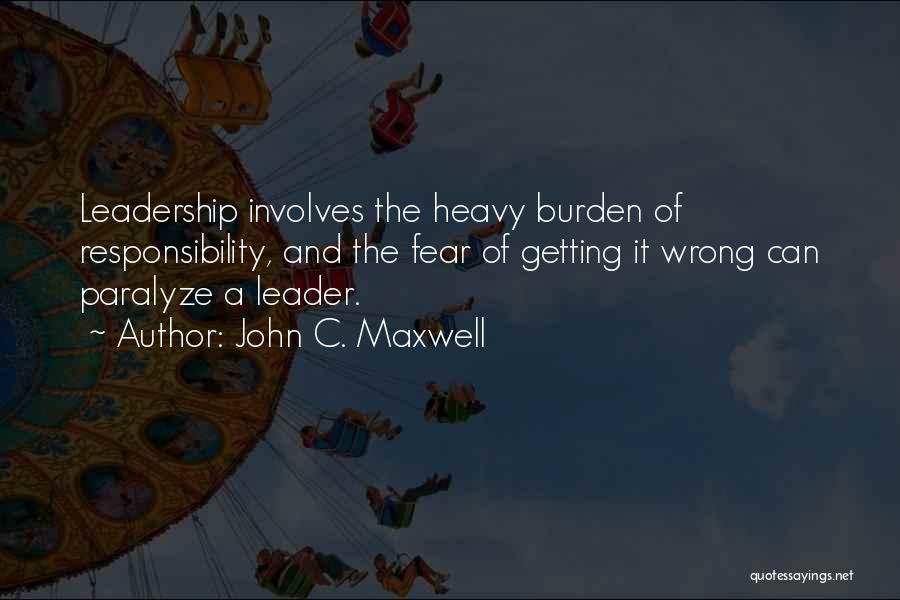 Fear And Leadership Quotes By John C. Maxwell