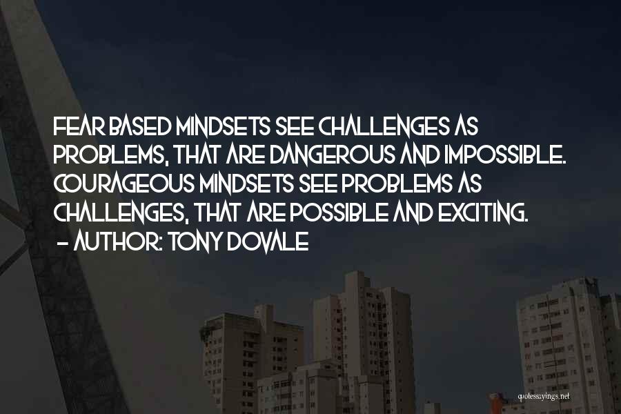 Fear And Leadership Quotes By Tony Dovale
