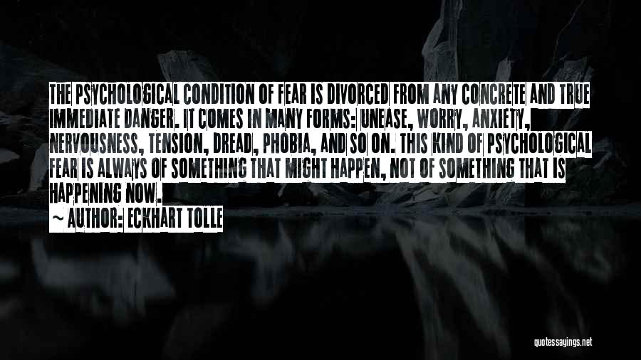 Fear And Nervousness Quotes By Eckhart Tolle