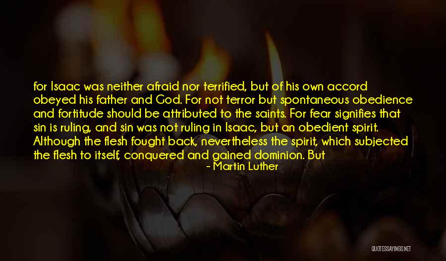 Fear And Obedience Quotes By Martin Luther Fear And Obedience Quotes By Martin Luther