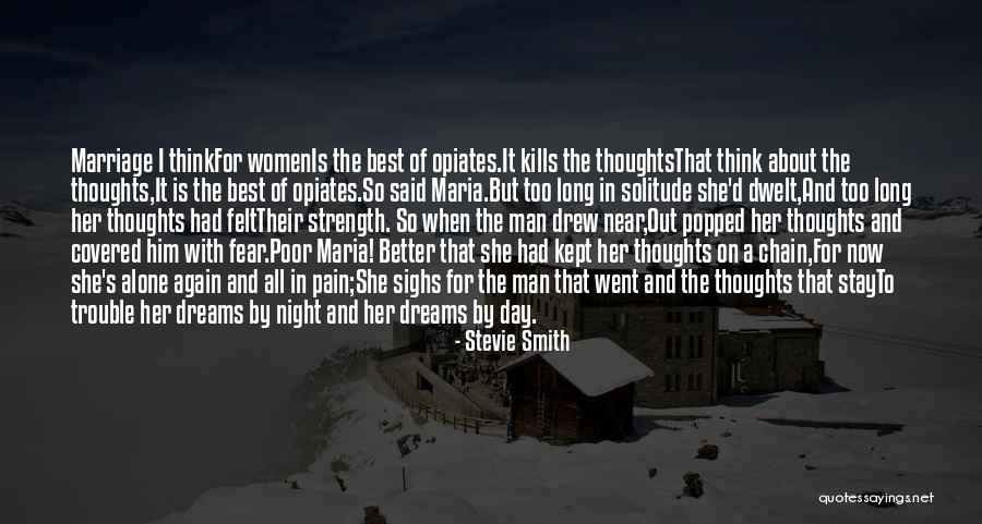 Fear And Pain Quotes By Stevie Smith Fear And Pain Quotes By Stevie Smith