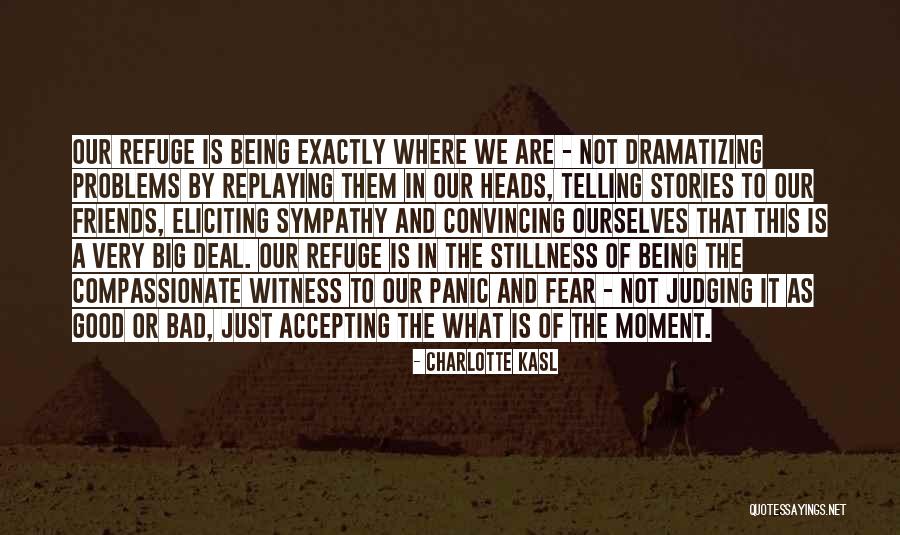 Fear And Panic Quotes By Charlotte Kasl Fear And Panic Quotes By Charlotte Kasl