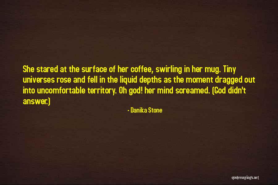 Fear And Panic Quotes By Danika Stone Fear And Panic Quotes By Danika Stone