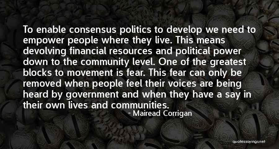 Fear And Politics Quotes By Mairead Corrigan Fear And Politics Quotes By Mairead Corrigan