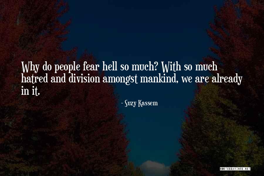 Fear And Politics Quotes By Suzy Kassem