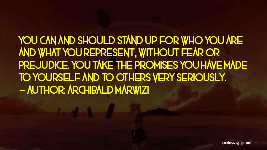 Fear And Prejudice Quotes By Archibald Marwizi