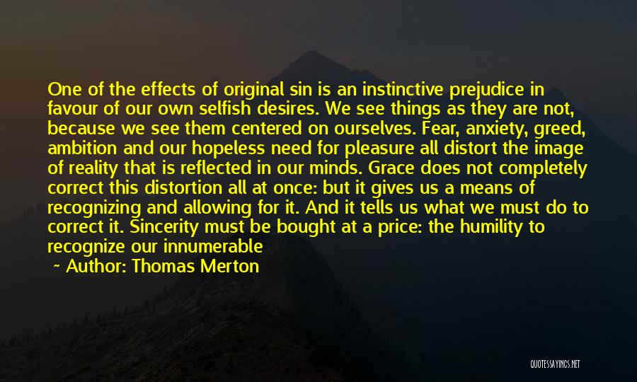 Fear And Prejudice Quotes By Thomas Merton