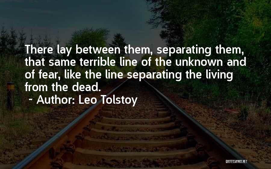 Fear And Quotes By Leo Tolstoy