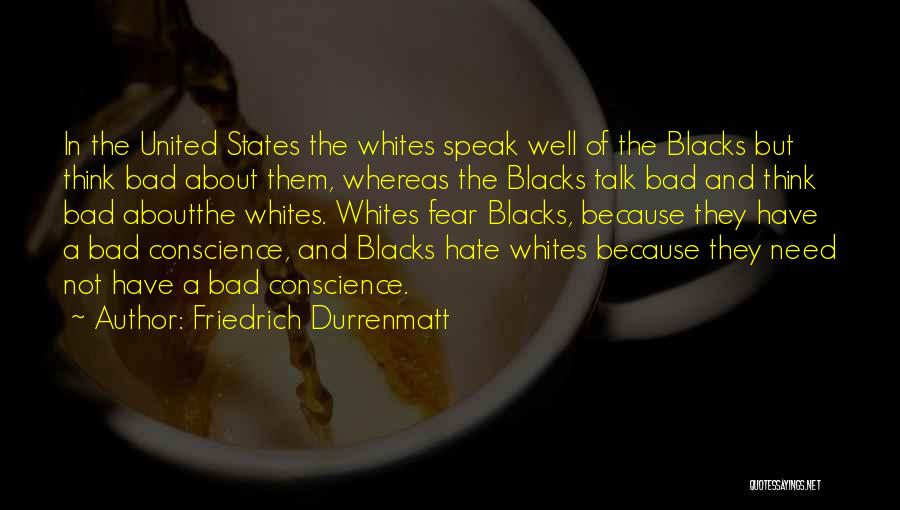 Fear And Racism Quotes By Friedrich Durrenmatt