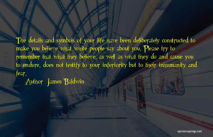 Fear And Racism Quotes By James Baldwin