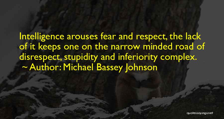 Fear And Respect Quotes By Michael Bassey Johnson