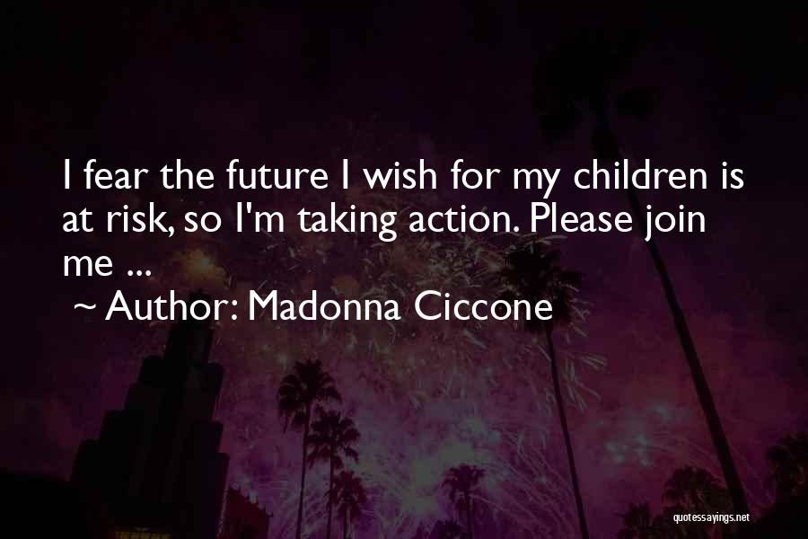 Fear And Risk Taking Quotes By Madonna Ciccone