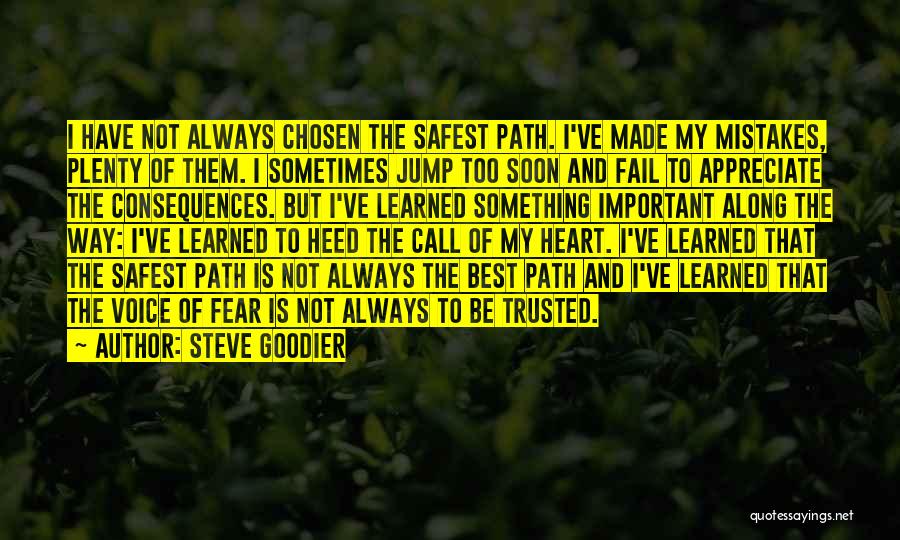 Fear And Risk Taking Quotes By Steve Goodier