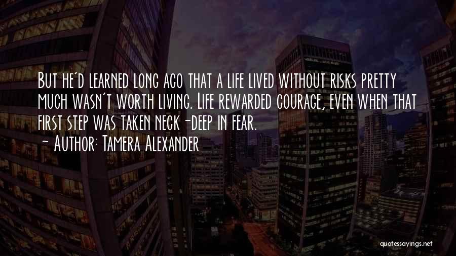 Fear And Risk Taking Quotes By Tamera Alexander