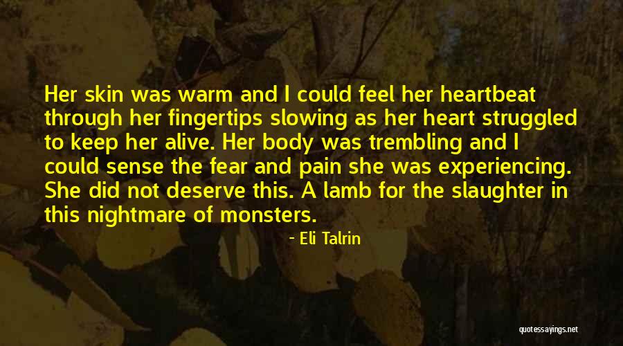 Fear And Trembling Quotes By Eli Talrin