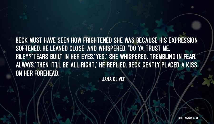 Fear And Trembling Quotes By Jana Oliver