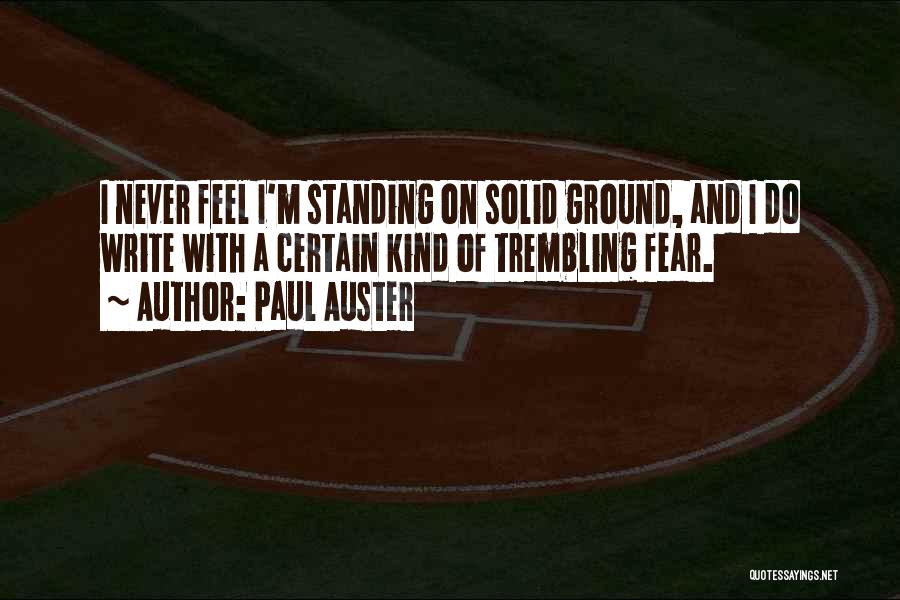Fear And Trembling Quotes By Paul Auster