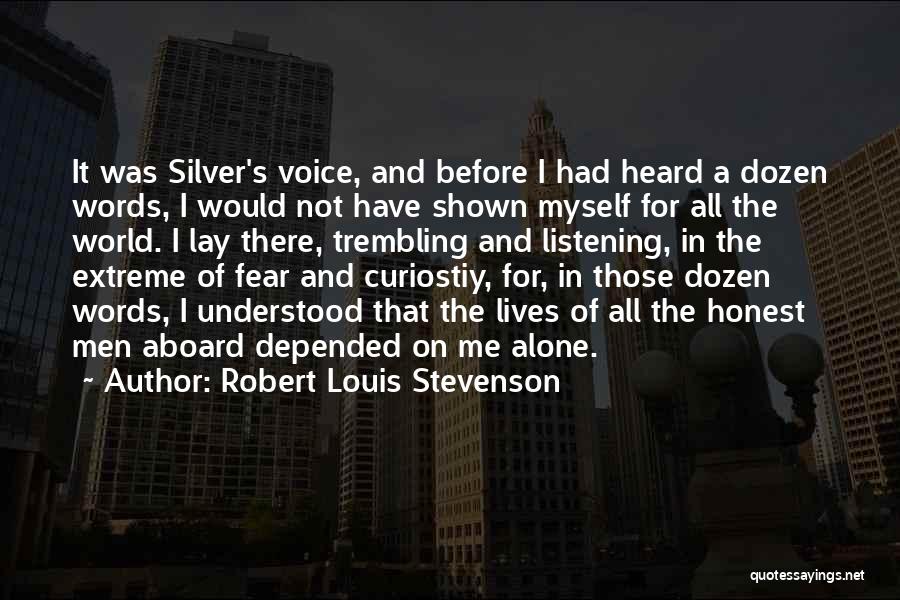 Fear And Trembling Quotes By Robert Louis Stevenson