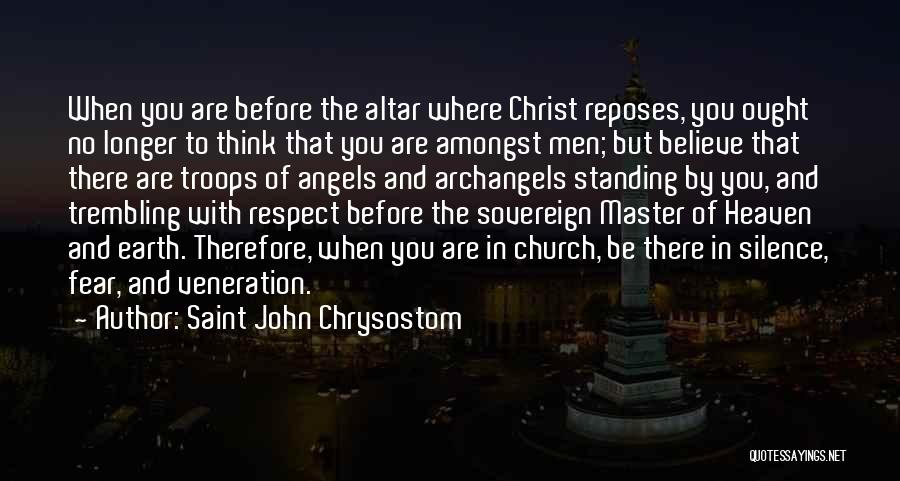 Fear And Trembling Quotes By Saint John Chrysostom