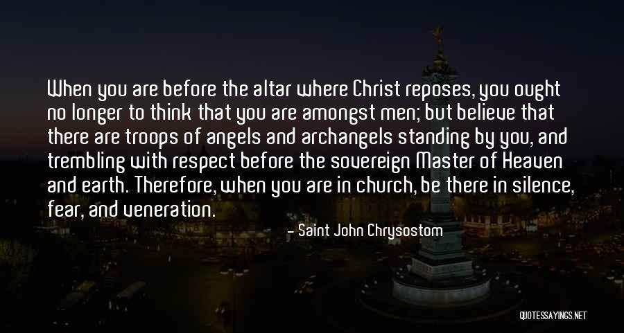 Fear And Trembling Quotes By Saint John Chrysostom