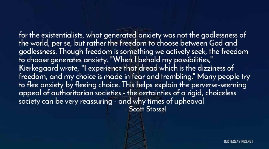 Fear And Trembling Quotes By Scott Stossel