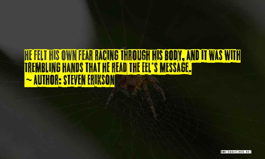 Fear And Trembling Quotes By Steven Erikson
