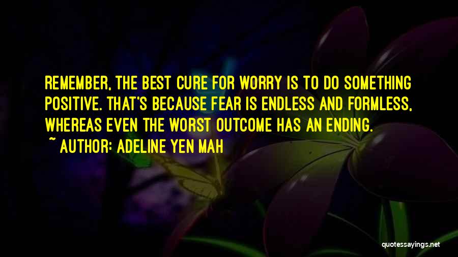 Fear And Worry Quotes By Adeline Yen Mah