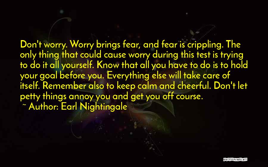 Fear And Worry Quotes By Earl Nightingale