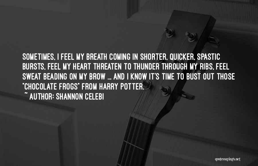 Fear And Worry Quotes By Shannon Celebi