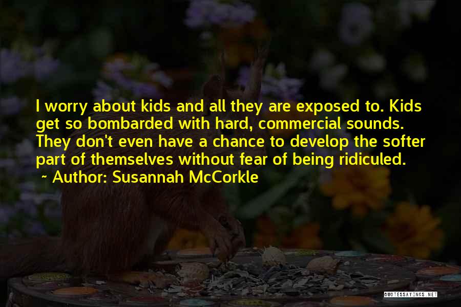 Fear And Worry Quotes By Susannah McCorkle