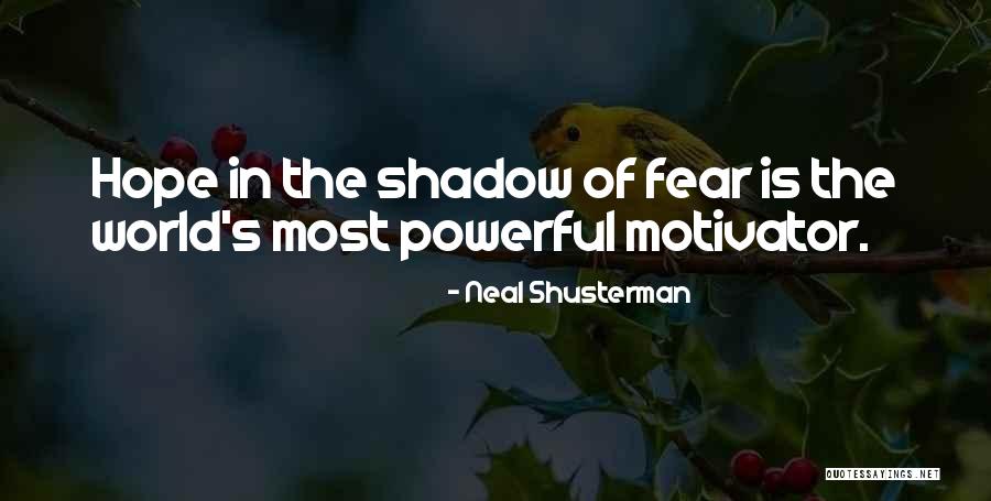 Top 34 Fear As A Motivator Quotes & Sayings