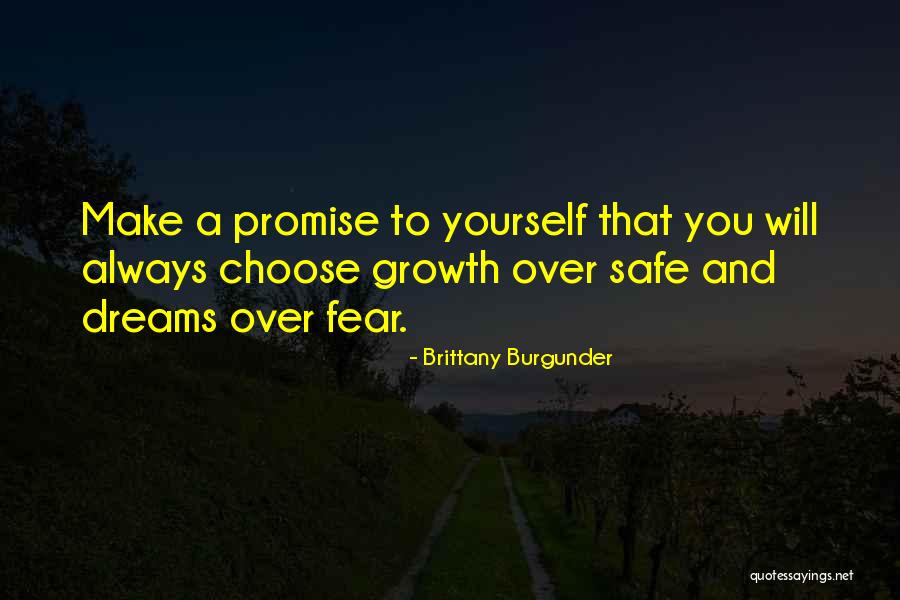 Fear As Motivation Quotes By Brittany Burgunder