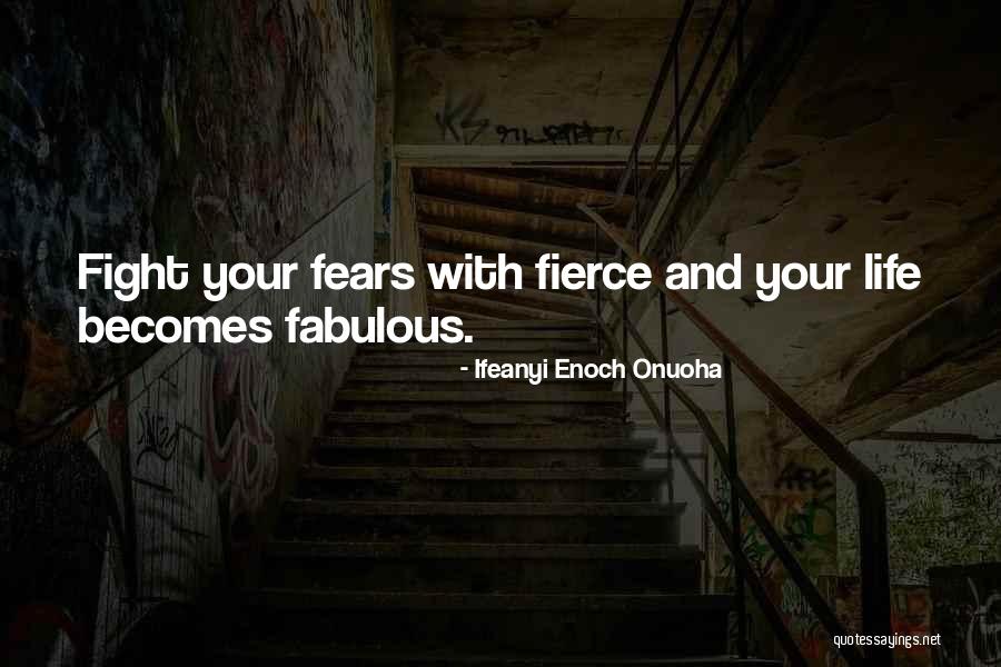 Fear As Motivation Quotes By Ifeanyi Enoch Onuoha