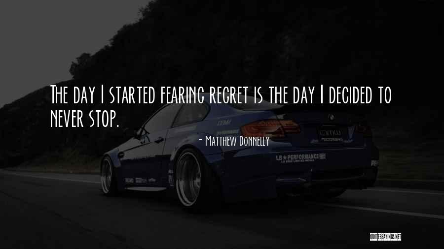 Fear As Motivation Quotes By Matthew Donnelly Fear As Motivation Quotes By Matthew Donnelly