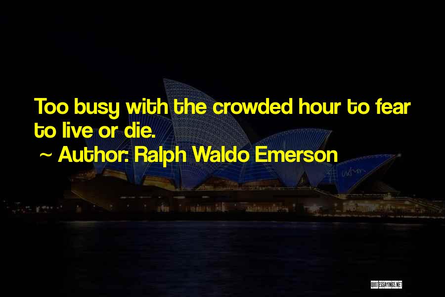 Fear Change Quotes By Ralph Waldo Emerson