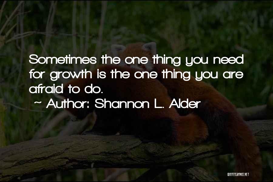 Fear Change Quotes By Shannon L. Alder