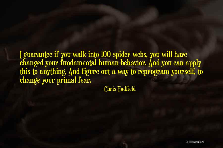 Fear Chris Hadfield Quotes By Chris Hadfield Fear Chris Hadfield Quotes By Chris Hadfield