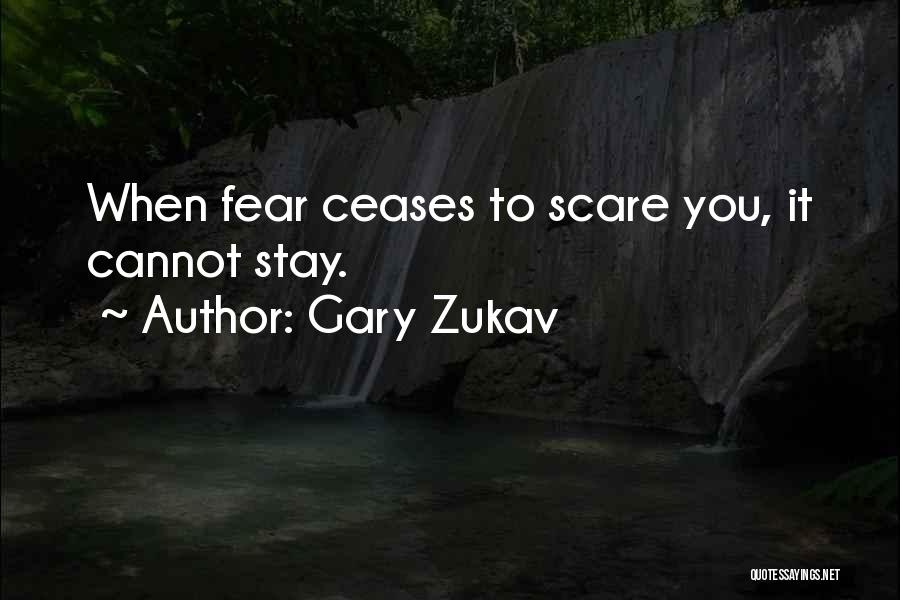 Fear Facing Quotes By Gary Zukav