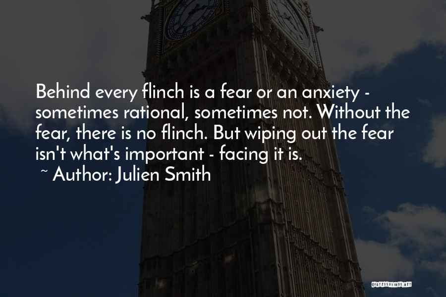 Fear Facing Quotes By Julien Smith