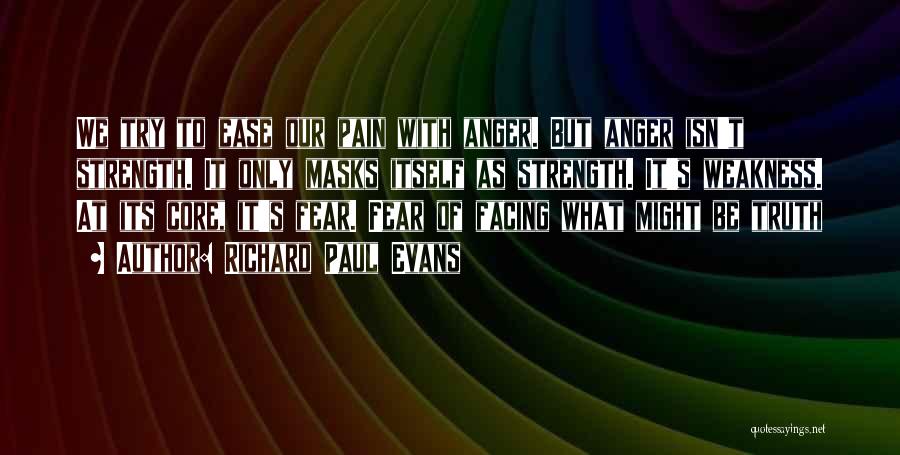 Fear Facing Quotes By Richard Paul Evans