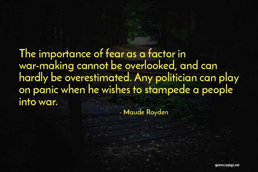 Fear Factor Quotes By Maude Royden Fear Factor Quotes By Maude Royden