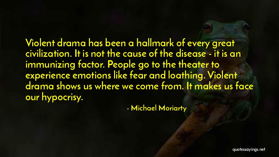 Fear Factor Quotes By Michael Moriarty Fear Factor Quotes By Michael Moriarty
