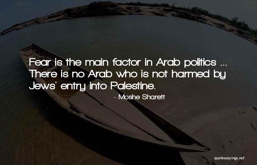 Fear Factor Quotes By Moshe Sharett Fear Factor Quotes By Moshe Sharett