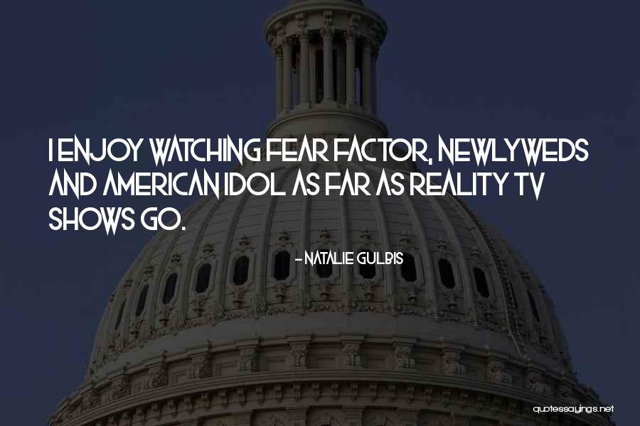 Fear Factor Quotes By Natalie Gulbis Fear Factor Quotes By Natalie Gulbis