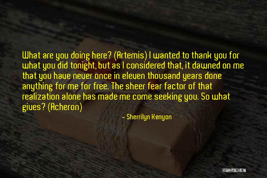 Fear Factor Quotes By Sherrilyn Kenyon Fear Factor Quotes By Sherrilyn Kenyon