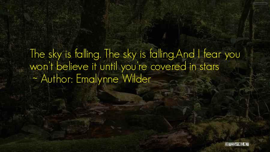 Fear Falling In Love Quotes By Emalynne Wilder