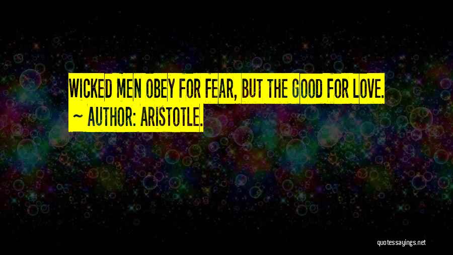 Fear For Love Quotes By Aristotle.