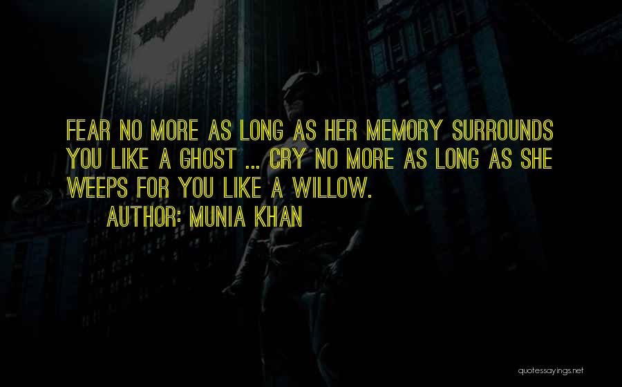 Fear For Love Quotes By Munia Khan