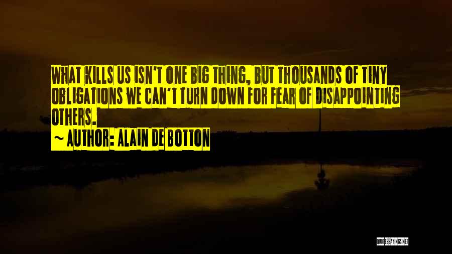 Fear For Others Quotes By Alain De Botton